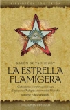 LA ESTRELLA FLAMÍGERA